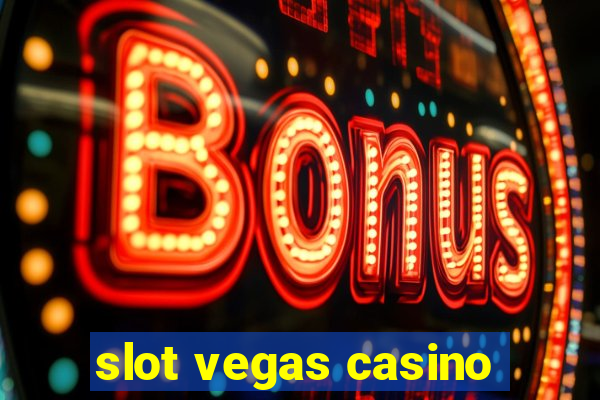 slot vegas casino