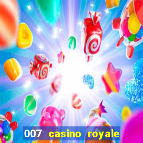 007 casino royale completo legendado