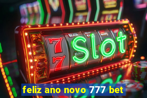 feliz ano novo 777 bet