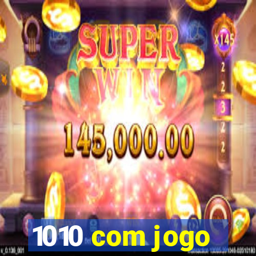 1010 com jogo