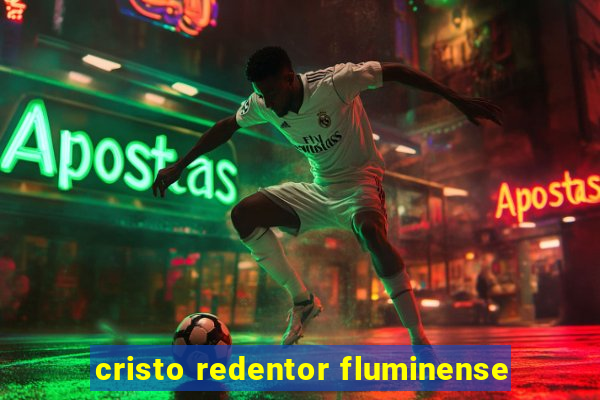 cristo redentor fluminense