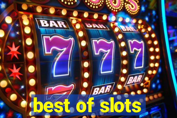 best of slots