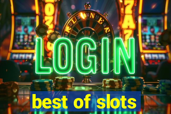 best of slots