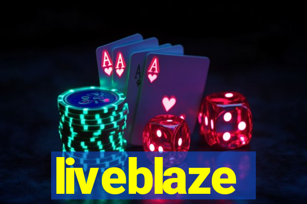 liveblaze