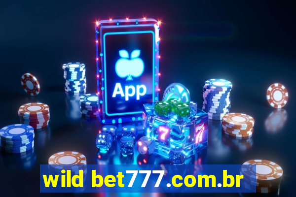 wild bet777.com.br