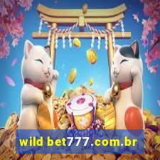 wild bet777.com.br