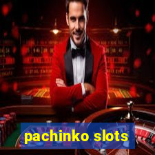 pachinko slots