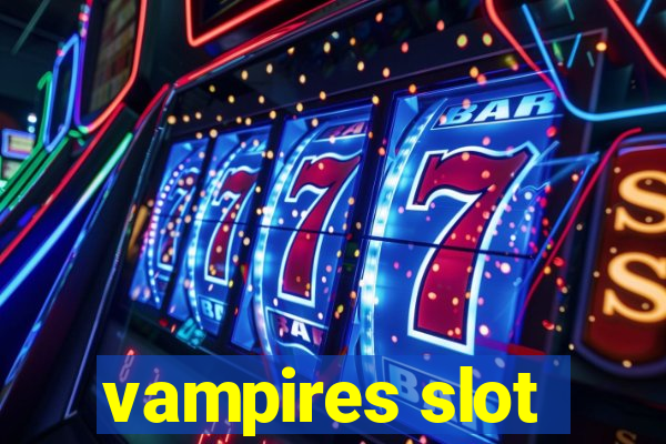 vampires slot