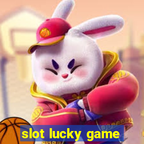 slot lucky game