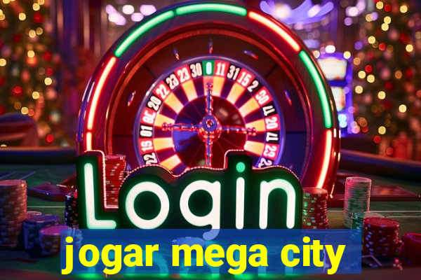 jogar mega city