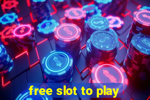 free slot to play