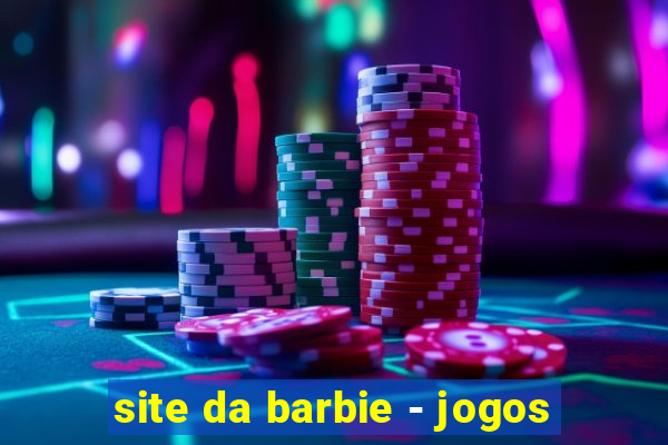 site da barbie - jogos