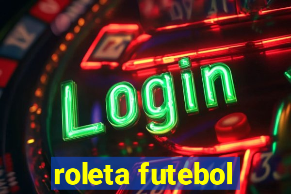 roleta futebol