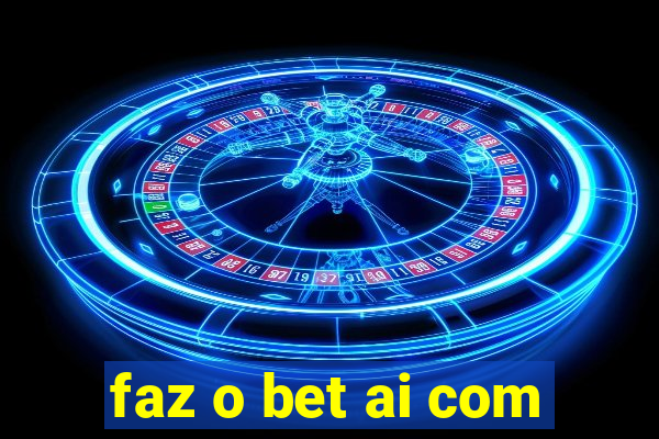 faz o bet ai com