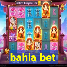 bahia bet