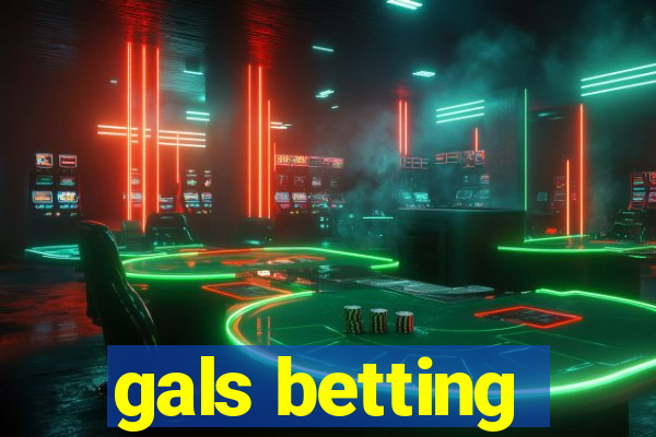 gals betting