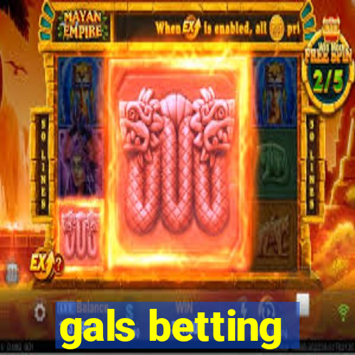 gals betting