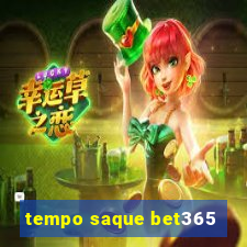 tempo saque bet365