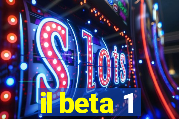 il beta 1