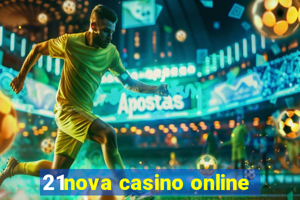 21nova casino online