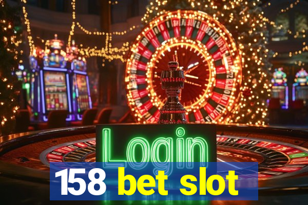 158 bet slot