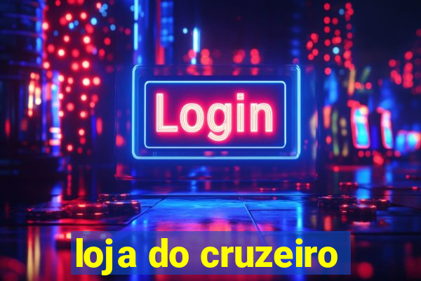 loja do cruzeiro