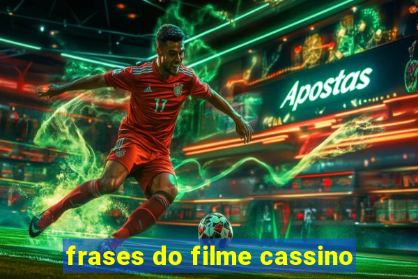 frases do filme cassino