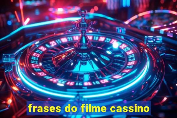 frases do filme cassino