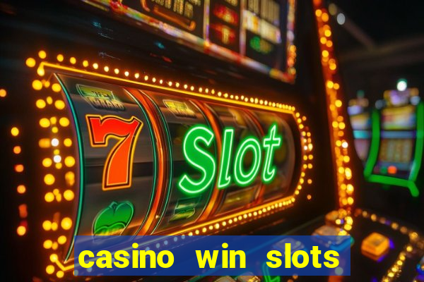 casino win slots jackpot go74