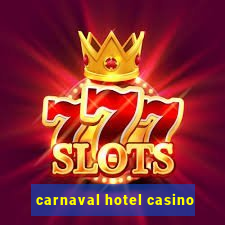 carnaval hotel casino