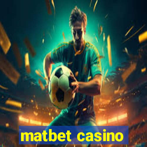 matbet casino