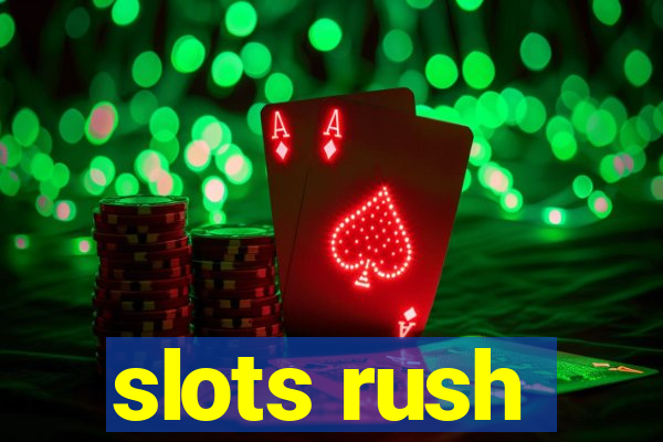 slots rush