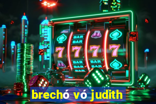 brechó vó judith