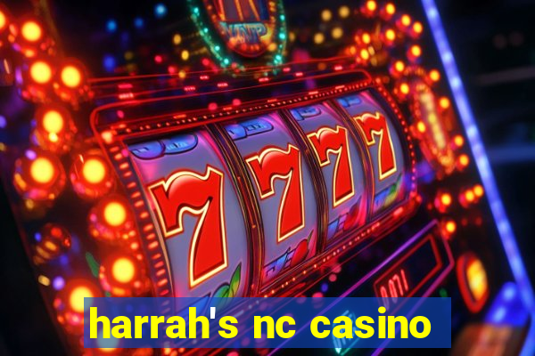 harrah's nc casino