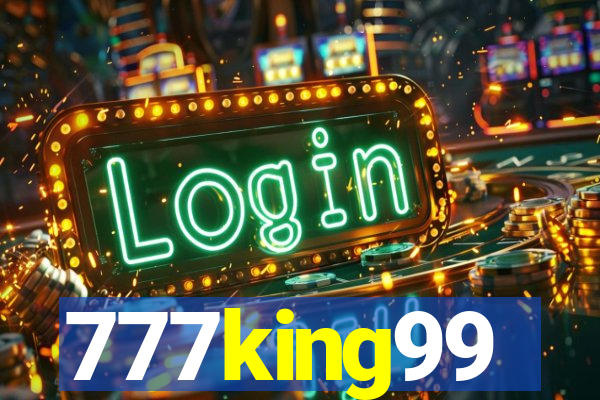 777king99