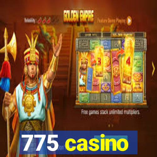 775 casino