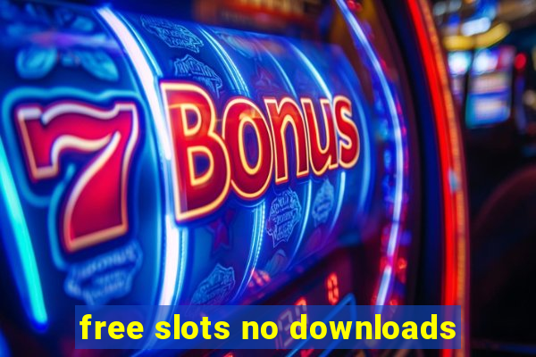 free slots no downloads