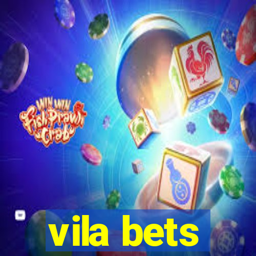 vila bets