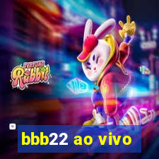 bbb22 ao vivo