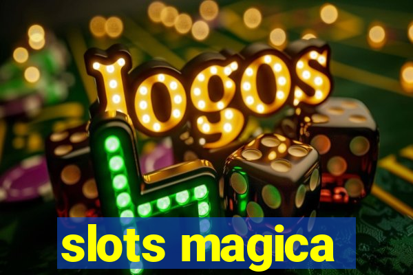 slots magica