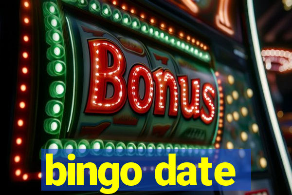 bingo date