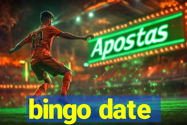 bingo date