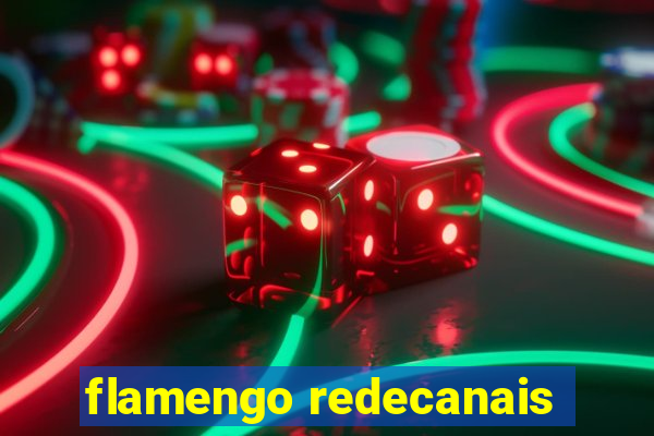 flamengo redecanais