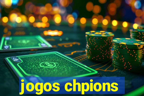 jogos chpions