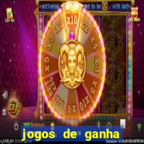 jogos de ganha dinheiro de verdade