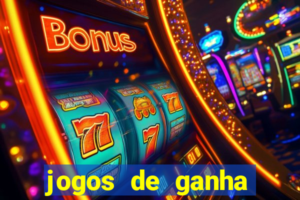 jogos de ganha dinheiro de verdade