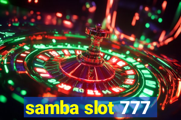 samba slot 777