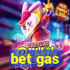 bet gas