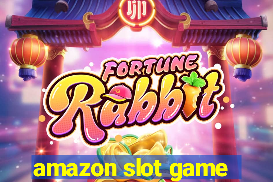 amazon slot game