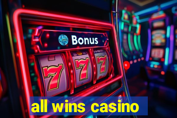 all wins casino